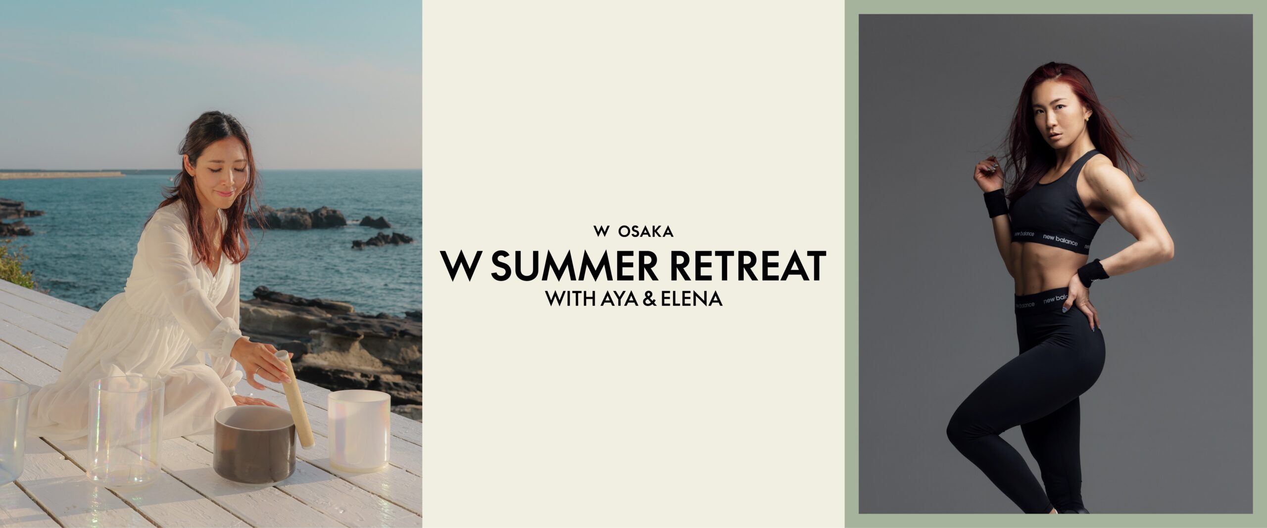 W大阪 「W Summer Retreat」