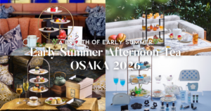大阪 初夏のアフタヌーンティー特集