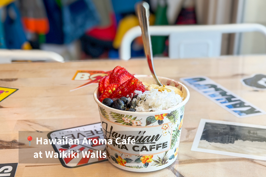 Hawaiian Aroma Caffe at Waikiki Walls アサイーボウル