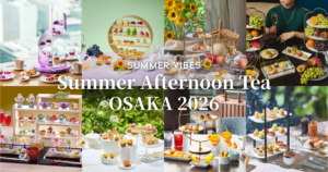 大阪 夏のアフタヌーンティー 2026