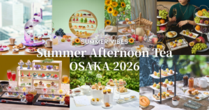 大阪 夏のアフタヌーンティー