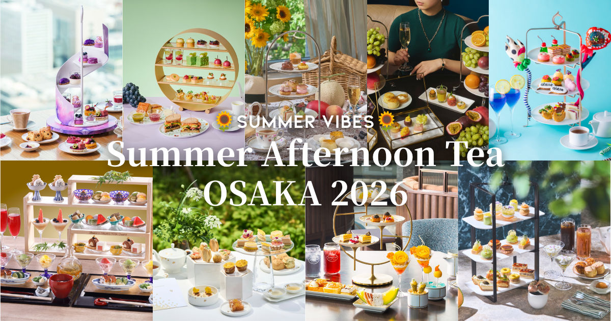大阪 Summer Afternoon Tea