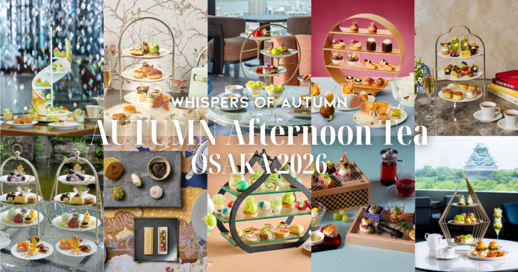 Autumn Afternoon Tea Osaka 2026